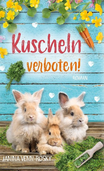 Kuscheln verboten! - Janina Venn-Rosky