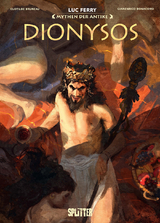 Mythen der Antike: Dionysos - Luc Ferry, Clotilde Bruneau