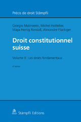 Droit constitutionnel suisse - Giorgio Malinverni, Michel Hottelier, Maya Hertig Randall, Alexandre Flückiger