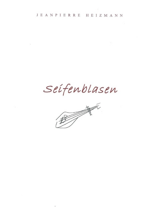 Seifenblasen - Jeanpierre Heizmann