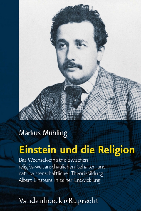 Einstein und die Religion -  Markus Mühling