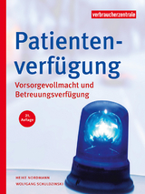 Patientenverfügung - Nordmann, Heike; Schuldzinski, Wolfgang