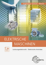 Elektrische Maschinen - Norbert Vogelsang, Klaus Wewer, Hans-Ulrich Giersch