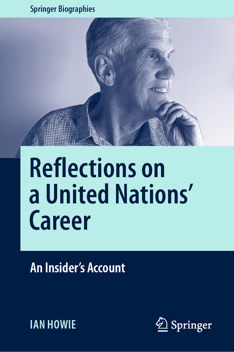 Reflections on a United Nations' Career - Ian Howie
