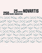 25 Jahre Novartis – 250 Jahre Innovation - Walter Dettwiler
