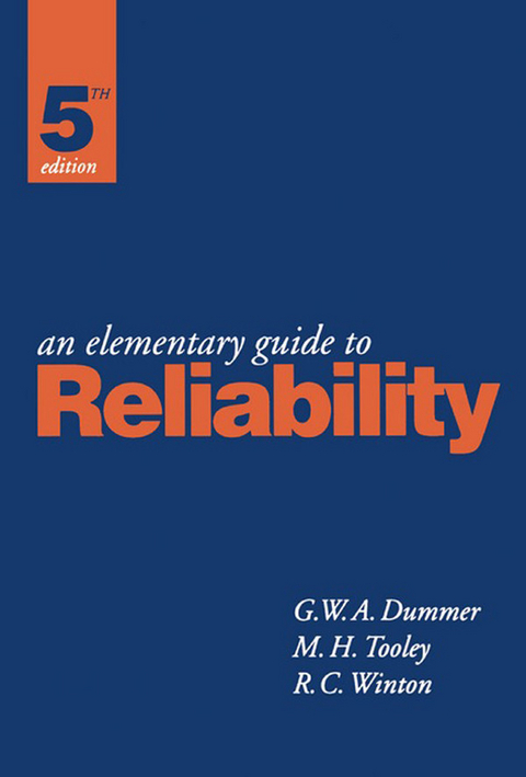 Elementary Guide to Reliability -  G. Dummer,  Mike Tooley,  R. WINTON