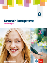 Deutsch kompetent 8. Ausgabe Nordrhein-Westfalen Gymnasium (G9)