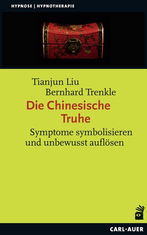 Die Chinesische Truhe - Tianjun Liu, Bernhard Trenkle