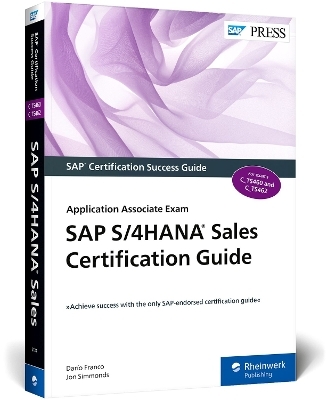 SAP S/4HANA Sales Certification Guide - Darío Franco, Jon Simmonds