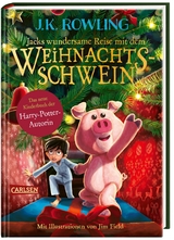 Jacks wundersame Reise mit dem Weihnachtsschwein - J.K. Rowling