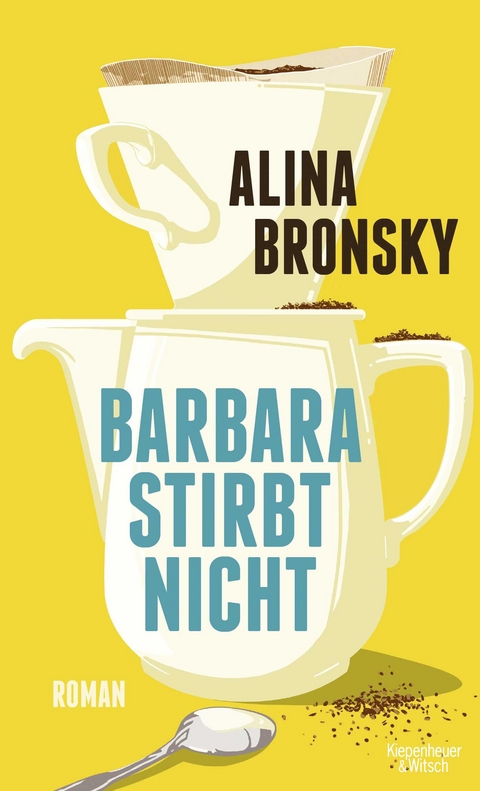 Barbara stirbt nicht - Alina Bronsky