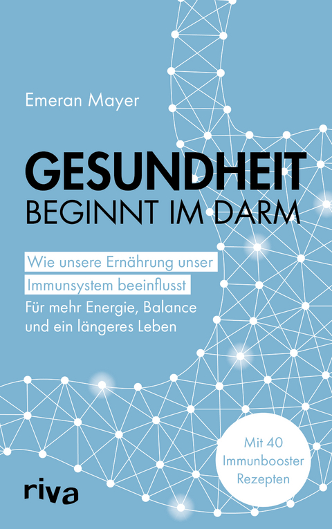 Gesundheit beginnt im Darm - Emeran Mayer