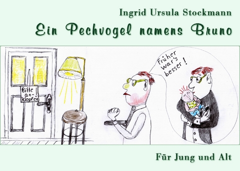 Ein Pechvogel namens Bruno - Ingrid Ursula Stockmann