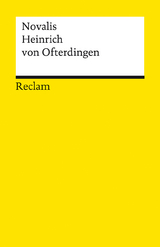 Heinrich von Ofterdingen - Novalis (d. i. Friedrich von Hardenberg); Frühwald, Wolfgang