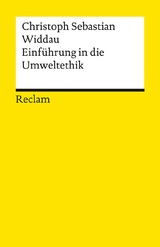 Einführung in die Umweltethik - Christoph Sebastian Widdau