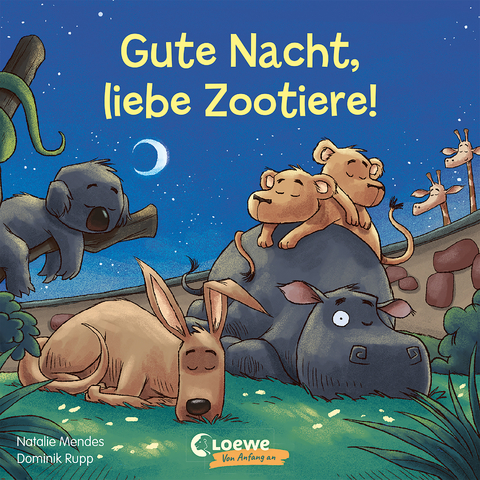 Gute Nacht, liebe Zootiere! - Natalie Mendes