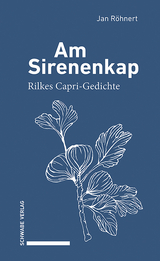 Am Sirenenkap - Jan Röhnert, Rainer Maria Rilke