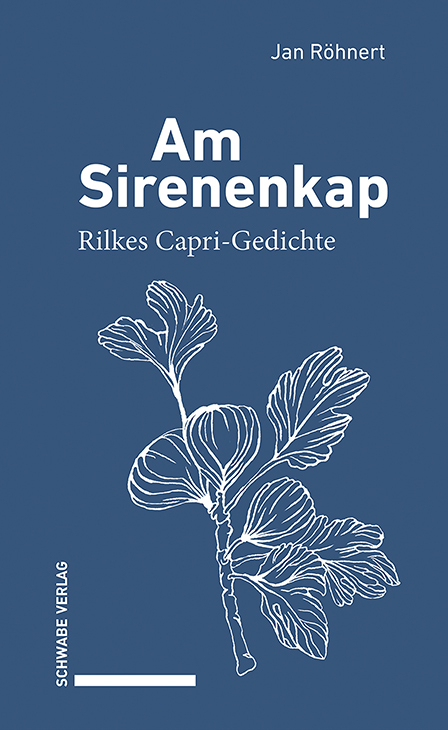 Am Sirenenkap - Jan Röhnert, Rainer Maria Rilke