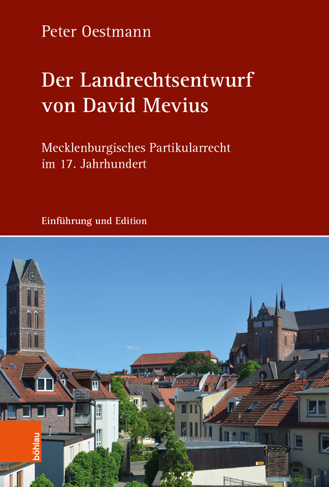 Der Landrechtsentwurf von David Mevius - Peter Oestmann