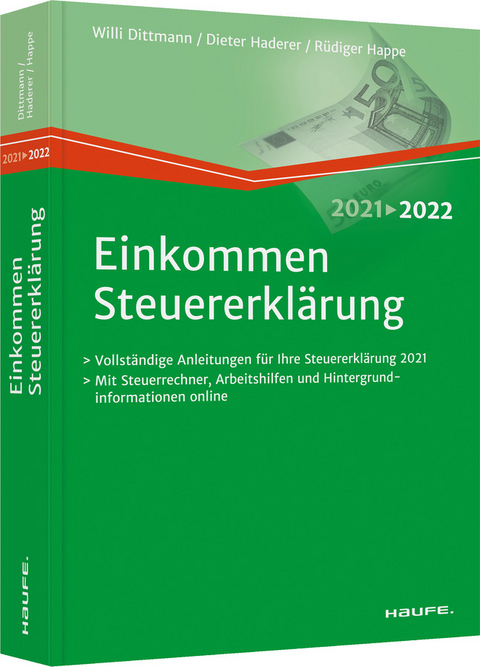 Einkommensteuererklärung 2021/2022 - Willi Dittmann, Dieter Haderer, Rüdiger Happe