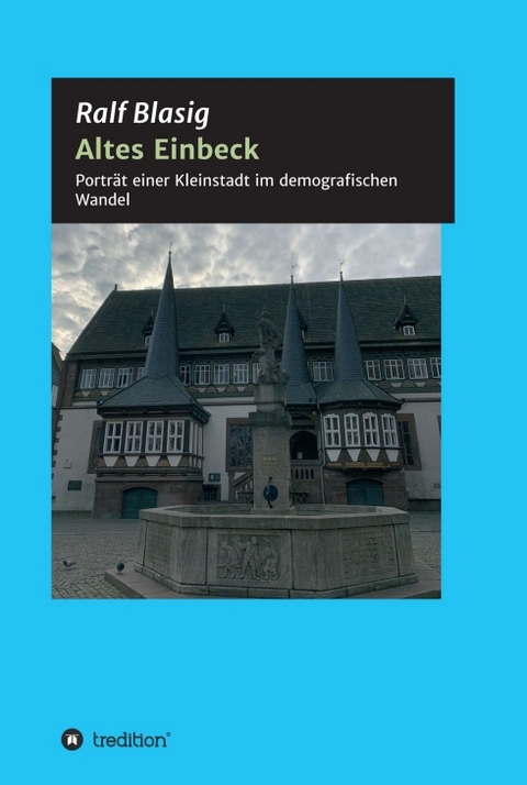Altes Einbeck - Ralf Blasig