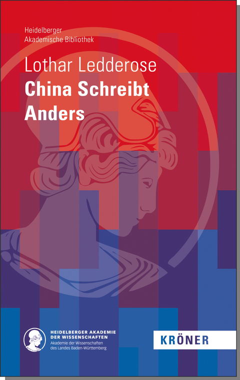 China Schreibt Anders - Lothar Ledderose