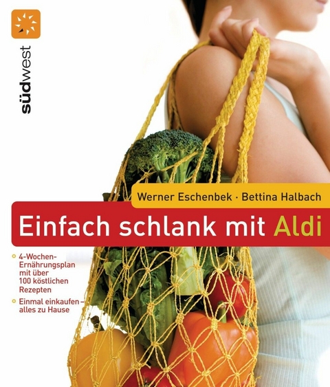 Einfach schlank mit ALDI -  Werner Eschenbek,  Bettina Halbach