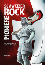 Schweizer Rock Pioniere - Stefan Künzli