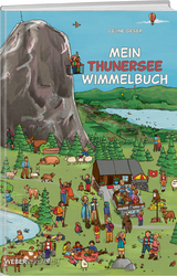 Mein Thunersee Wimmelbuch - Geser, Celine