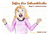 Sofie die Schreckliche - Margit S. Schiwarth-Lochau