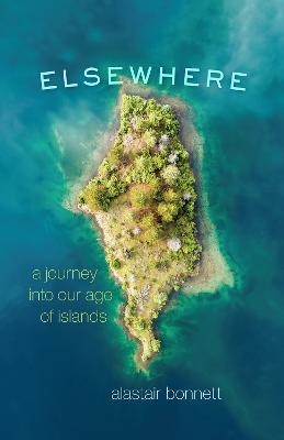 Elsewhere - Alastair Bonnett