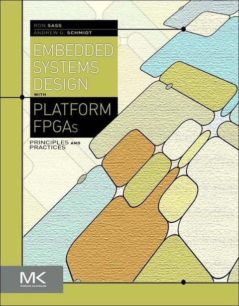 Embedded Systems Design with Platform FPGAs -  Ronald Sass,  Andrew G. Schmidt