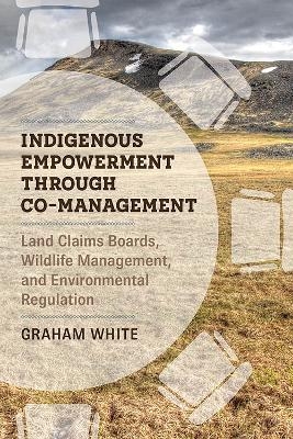 Indigenous Empowerment through Co-management - Graham White