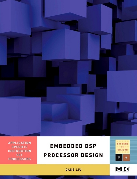 Embedded DSP Processor Design -  Dake Liu
