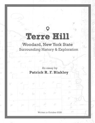 Terre Hill, Woodard, New York State - Patrick R F Blakley