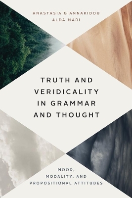 Truth and Veridicality in Grammar and Thought - Anastasia Giannakidou, Alda Mari