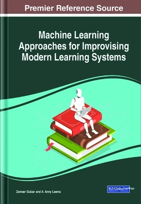 Machine Learning Approaches for Improvising Modern Learning Systems - 