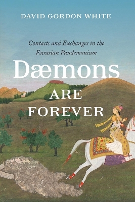 Daemons Are Forever - David Gordon White