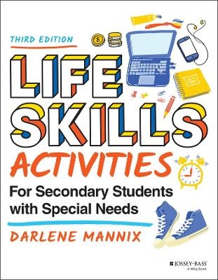 Life Skills Activities for Secondary Students with Special Needs - Darlene Mannix