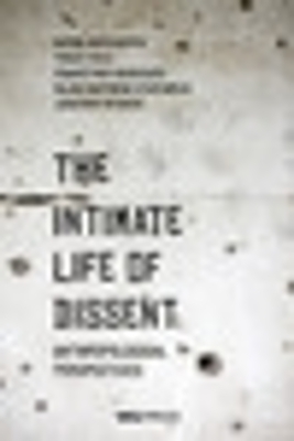 The Intimate Life of Dissent - 
