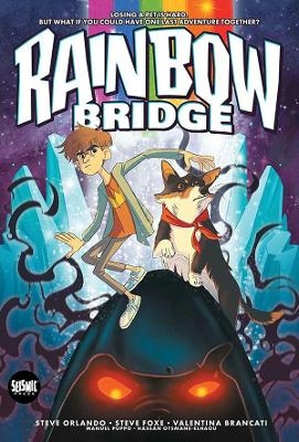RAINBOW BRIDGE - Steve Orlando, Steve Foxe