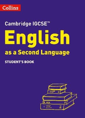 Cambridge IGCSE™ English as a Second Language Student's Book - Susan Anstey, Alison Burch, Lucy Hobbs, Avril Kirkham, Shubha Koshy