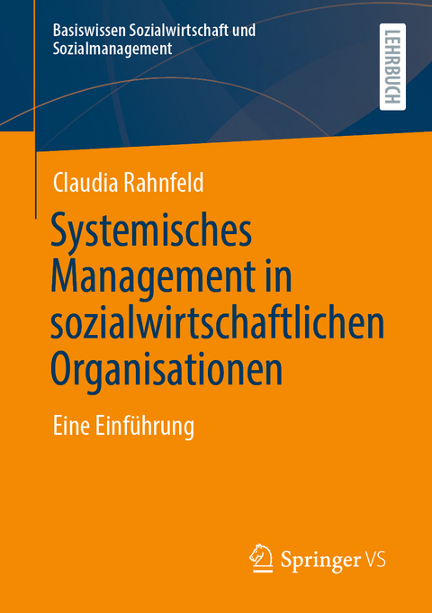 Systemisches Management in sozialwirtschaftlichen Organisationen - Claudia Rahnfeld