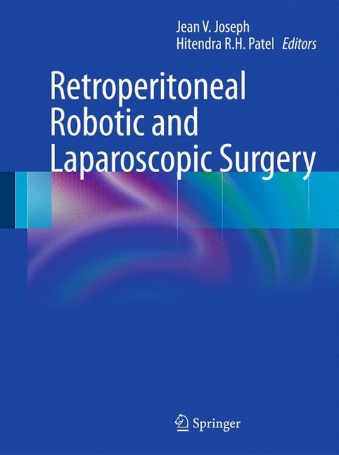 Retroperitoneal Robotic and Laparoscopic Surgery - 