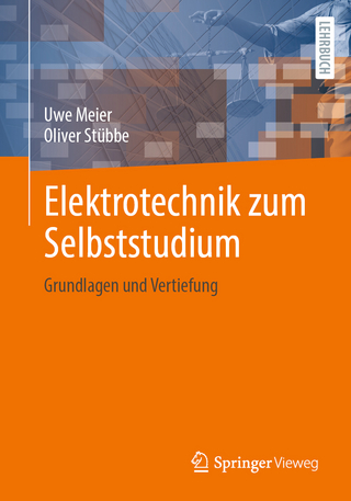 Elektrotechnik zum Selbststudium - Uwe Meier; Oliver Stübbe