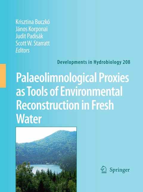 Palaeolimnological Proxies as Tools of Environmental Reconstruction in Fresh Water - 