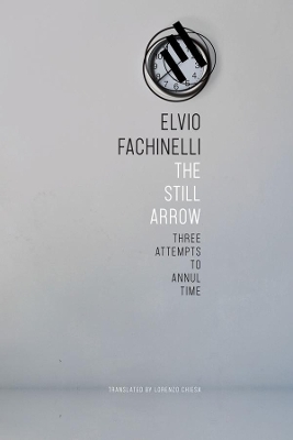 The Still Arrow - Elvio Fachinelli