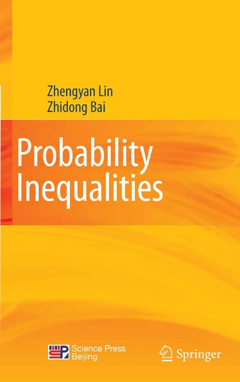 Probability Inequalities - Zhengyan Lin, Zhidong Bai