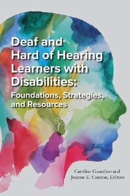 Deaf and Hard of Hearing Learners with Disabilities - 