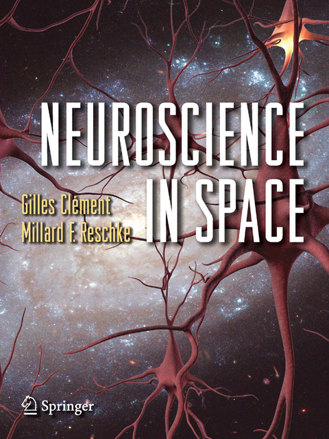 Neuroscience in Space -  Gilles Clement,  Millard F. Reschke